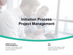 Initiation process project management ppt powerpoint presentation slides information cpb
