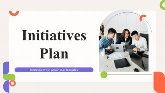 Initiatives Plan Powerpoint Ppt Template Bundles