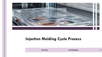 Injection Molding Cycle Process PPT Outline AT