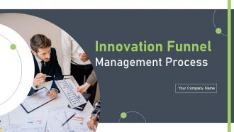 Innovation Funnel Management Process Powerpoint PPT Template Bundles