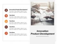 Innovation product development ppt powerpoint presentation styles information cpb