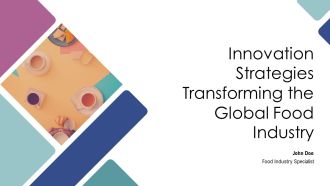 Innovation Strategies Transforming The Global Food Industry PPT Example AT