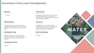 Innovations In Flocculant Development PPT PowerPoint ST AI SS
