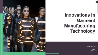 Innovations In Garment Manufacturing Technology PPT Demonstration AT