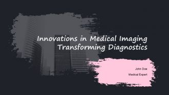 Innovations In Medical Imaging Transforming Diagnostics PPT Sample ACP