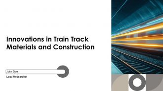 Innovations In Train Track Materials And Construction PPT Information AT
