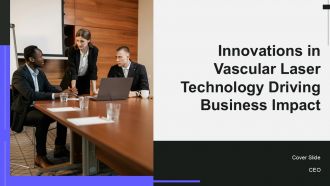 Innovations In Vascular Laser Technology Driving Business Impact PPT Guidelines ACP