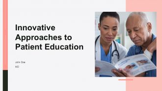 Innovative Approaches To Patient Education PPT Structure ACP