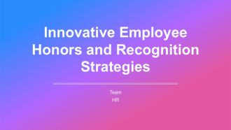 Innovative Employee Honors And Recognition Strategies PPT Mockup AT