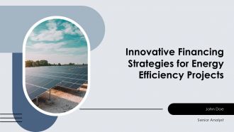 Innovative Financing Strategies For Energy Efficiency Projects PPT Presentation ACP