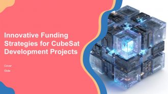 Innovative Funding Strategies For Cubesat Development Projects PPT PowerPoint ACP