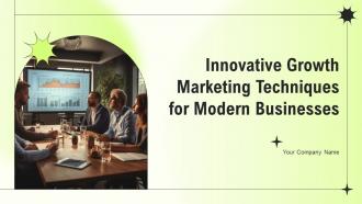 Innovative Growth Marketing Techniques For Modern Businesses MKT CD