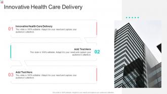 Innovative Health Care Delivery In Powerpoint And Google Slides Cpb