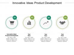 Innovative ideas product development ppt powerpoint presentation layouts cpb