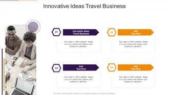 Innovative Ideas Travel Business In Powerpoint And Google Slides Cpb