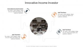 Innovative Income Investor In Powerpoint And Google Slides Cpb