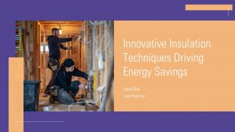 Innovative Insulation Techniques Driving Energy Savings PPT PowerPoint ACP
