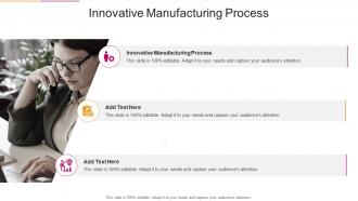 Innovative Manufacturing Process In Powerpoint And Google Slides Cpb