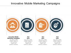 Innovative mobile marketing campaigns ppt powerpoint presentation slides templates cpb