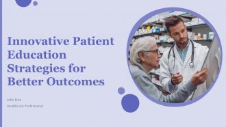 Innovative Patient Education Strategies For Better Outcomes PPT Example ACP