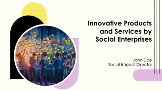 Innovative Products And Services By Social Enterprises PPT Template AT
