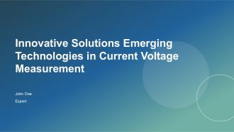 Innovative Solutions Emerging Technologies In Current Voltage Measurement PPT Example ACP