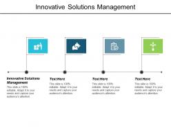 Innovative solutions management ppt powerpoint presentation example file cpb