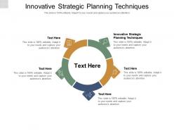 Innovative strategic planning techniques ppt powerpoint presentation layouts slide cpb