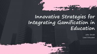 Innovative Strategies For Integrating Gamification In Education PPT Sample ACP