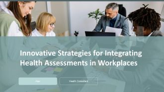 Innovative Strategies For Integrating Health Assessments In Workplaces PPT Slides ACP