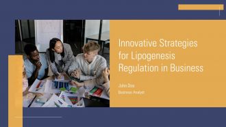 Innovative Strategies For Lipogenesis Regulation In Business PPT Structure ACP