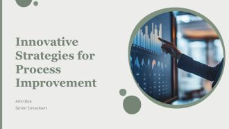 Innovative Strategies For Process Improvement PPT Summary AT