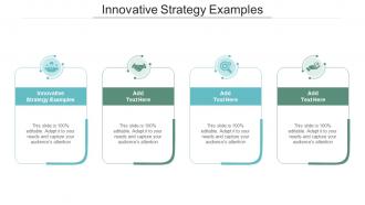Innovative Strategy Examples In Powerpoint And Google Slides Cpb