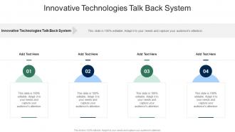 Innovative Technologies Talk Back System In Powerpoint And Google Slides Cpb