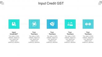 Input credit gst ppt powerpoint presentation summary guide cpb