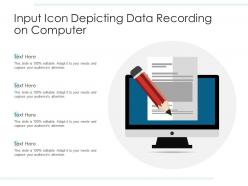 Input icon depicting data recording on computer