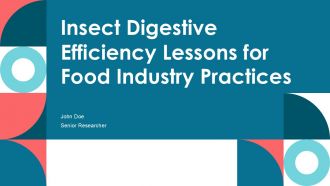 Insect Digestive Efficiency Lessons For Food Industry Practices PPT Summary ACP