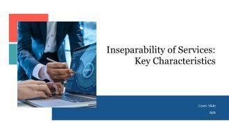 Inseparability Of Services Key Characteristics PPT Information AT
