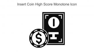 Insert Coin High Score Monotone Icon In Powerpoint Pptx Png And Editable Eps Format