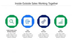 Inside outside sales working together ppt powerpoint presentation styles slides cpb