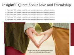 Insightful quote about love and friendship