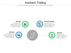 Insolvent trading ppt powerpoint presentation icon design templates cpb