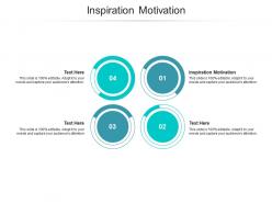Inspiration motivation ppt powerpoint presentation infographic template cpb