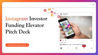 Instagram Investor Funding Elevator Pitch Deck Ppt Template