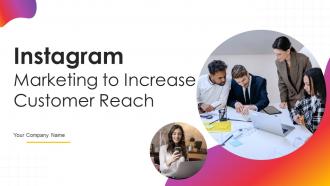 Instagram Marketing To Increase Customer Reach MKT CD V
