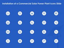 Installation of a commercial solar power plant icons slide ppt powerpoint professional