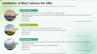 Installation Of Wind Turbines We Offer Clean Energy Ppt Powerpoint Presentation Icon Guidelines