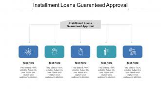 Installment loans guaranteed approval ppt powerpoint presentation portfolio layouts cpb