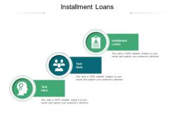 Installment loans ppt powerpoint presentation model summary cpb