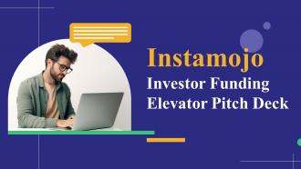 Instamojo Investor Funding Elevator Pitch Deck Ppt Template